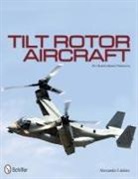 Alexander Lüdeke - Tilt Rotor Aircraft: An Illustrated History
