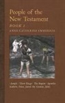 Anne Catherine Emmerich, James Richard Wetmore - People of the New Testament, Book I