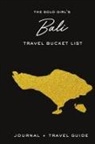 Alexa West - The Solo Girl's Bali Travel Bucket List - Journal and Travel Guide