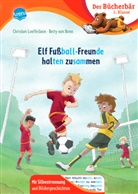 Betty van Bonn, Christian Loeffelbein, Betty van Bonn - Elf Fußball-Freunde halten zusammen