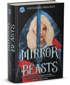 Alexandra Bracken, Sabine Schilasky - The Mirror of Beasts. Dt. Ausgabe (Die Hollower-Saga 2)