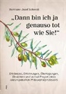 Hermann Josef Schmidt - "Dann bin ich ja genauso tot wie Sie!"