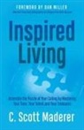 C. Scott Maderer - Inspired Living