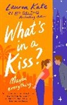 Lauren Kate - What's in a Kiss?