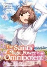 Aoagu, Yasuyuki Syuri, Yuka Tachibana - The Saint's Magic Power is Omnipotent: The Other Saint (Manga) Vol. 4