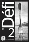 Monique Denyer - Défi 2, méthode de français : A2 : guide pédagogique