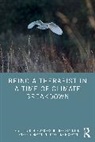 Judith (Climate Psychology Alliance Anderson, Judith Anderson, Anderson Judith, Caroline Hickman, Hickman Caroline, Jenny O’Gorman... - Being a Therapist in a Time of Climate Breakdown