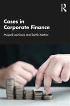 Mayank Joshipura, Mayank (Nmims University Joshipura, Sachin Mathur - Cases in Corporate Finance