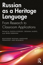 Olesya Laleko Kisselev, Irina Dubinina, Olesya Kisselev, Oksana Laleko - Russian As a Heritage Language