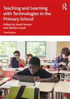 Marilyn Leask, Marilyn Younie Leask, Leask Marilyn, Sarah Younie, Younie Sarah - Teaching and Learning With Technologies in the Primary School