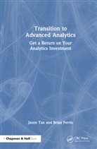 Brian Ferris, Jason Tan, Jason Ferris Tan - Transition to Advanced Analytics