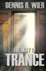 Dennis Wier - The Way of Trance
