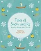 Tony Bradman, Ariel Landy - Reading Planet KS2 - Tales of Snow and Ice - Stories from the North - Level 3: Venus/Brown band