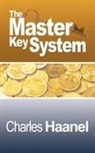 Charles F. Haanel - The Complete Master Key System (Now Including 28 Chapters)