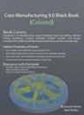 Gaurav Verma, Matt Weber - Creo Manufacturing 9.0 Black Book (Colored)