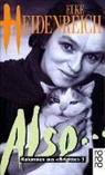 Elke Heidenreich - Also . . .. Bd.3