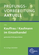Gerhard Colbus - Prüfungsvorbereitung aktuell - Kauffrau/Kaufmann im Einzelhandel