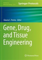 Glaucia C Pereira, Glaucia C. Pereira - Gene, Drug, and Tissue Engineering