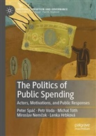 Lenka Hrbková, Miroslav Nem¿ok, Miroslav Nemcok, Peter Spá¿, Peter Spác, Michal Tóth... - The Politics of Public Spending