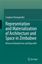 Langtone Maunganidze - Representation and Materialization of Architecture and Space in Zimbabwe