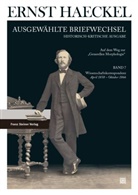 Ernst Haeckel, Thomas Bach, Jörn Bohr u a, Jens Pahnke - Ernst Haeckel: Ausgewählte Briefwechsel. Historisch-kritische Ausgabe. Bd. 7