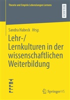 Sandra Habeck - Lehr-/Lernkulturen in der wissenschaftlichen Weiterbildung