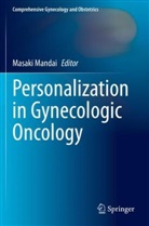 Masaki Mandai - Personalization in Gynecologic Oncology