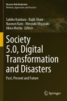 Sakiko Kanbara, Naonori Kato, Naonori Kato et al, Hiroyuki Miyazaki, Akira Morita, Rajib Shaw - Society 5.0, Digital Transformation and Disasters
