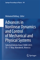 Mohamed Belhaq - Advances in Nonlinear Dynamics and Control of Mechanical and Physical Systems