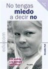 Osvaldo Poli - No tengas miedo a decir no : los padres y la firmeza educativa
