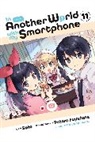 Patora Fuyuhara, Alexander Keller-Nelson, Patora Fuyuhara, Soto Soto, Usatsuka, Eiji Usatsuka... - In Another World with My Smartphone, Vol. 11 (manga)