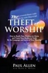 Paul Allen, Wendy K. Walters - The Theft of Worship