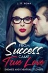 J. D. Hova - From Success Came True Love