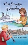 Edith M Hemingway - That Smudge of Smoke