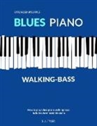 S J Tyler - Blues Piano Walking-Bass