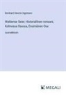 Bernhard Severin Ingemann - Waldemar Seier; Historiallinen romaani, Kolmessa Osassa, Ensimäinen Osa