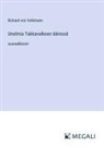 Richard Von Volkmann - Unelmia Takkavalkean ääressä 