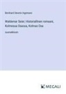 Bernhard Severin Ingemann - Waldemar Seier; Historiallinen romaani, Kolmessa Osassa, Kolmas Osa