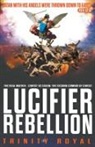 Trinity Royal - Christ vs Satan - Lucifer Rebellion