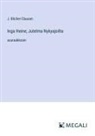 J. Blicher-Clausen - Inga Heine; Jutelma Nykyajoilta
