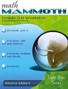 Maria Miller - Math Mammoth Grade 5-B Worktext, Canadian Version