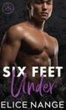 Elice Nange - Six Feet Under