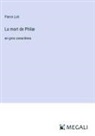 Pierre Loti - La mort de Philæ