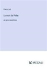 Pierre Loti - La mort de Philæ