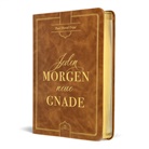 Paul D Tripp, Paul D. Tripp, Paul David Tripp - Jeden Morgen neue Gnade