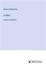 Maurice Maeterlinck - La Mort