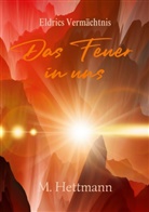 M Hettmann, M. Hettmann - Das Feuer in uns