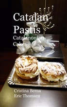 Cristina Berna, Eric Thomsen - Catalan Pastis - Catalonian cakes