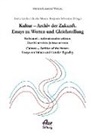 Saskia Geisler, Claudia Nierste, Benjamin Schweitzer - Kultur - Archiv der Zukunft. Essays zu Werten und Gleichstellung
