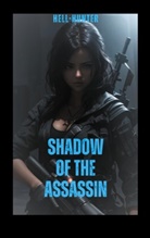 Hell Hunter - Shadow of the Assassin